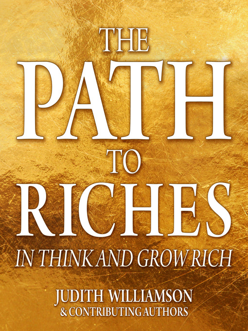 Title details for The Path to Riches in Think and Grow Rich by Judith Williamson - Wait list